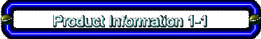 Product Information 1-1