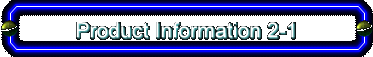 Product Information 2-1